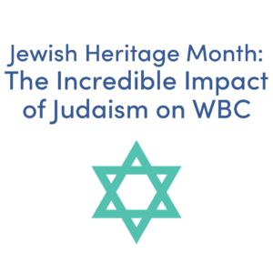 Jewish History Month: The Incredible Impact of Judaism on WBC Designs