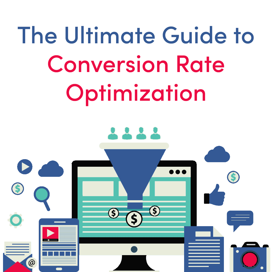 The Ultimate Guide to Conversion Rate Optimization (CRO)